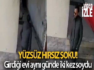 Yüzsüz hırsız, girdiği evi aynı günde iki kez soydu