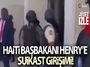 Haiti Başbakanı Henry'e suikast girişimi: 1 ölü