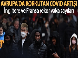 Avrupa'daki vaka artışı korkutan seviyelere ulaştı