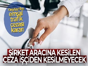 Şirket aracına kesilen ceza işçiden kesilemeyecek