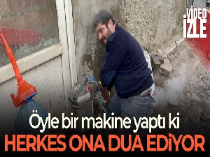 Öyle bir makine yaptı ki herkes ona dua ediyor