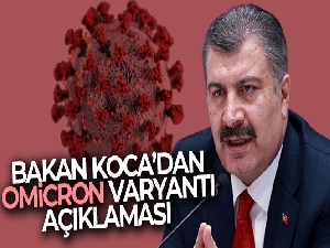 Bakan Koca: 'Yeni varyanta bağlı Covid-19'u çoğu kişi hafif atlatıyor'