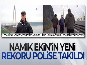 Namık Ekin'in yeni rekoru polise takıldı
