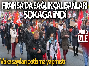 Fransa'da sağlık çalışanları sokağa indi