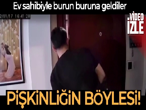 Pişkin hırsızlar, ev sahibi evdeyken içeri girmeye çalıştı