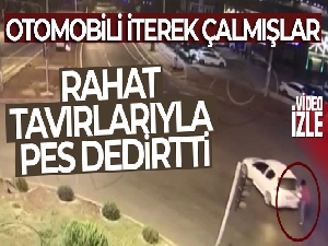 Otomobili iterek çalmışlar