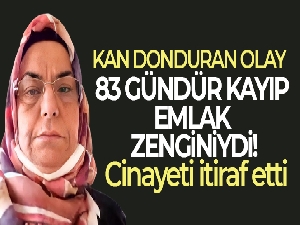 Antalya'da 83 gündür kayıp emlak zengini kadının cinayete kurban gittiği ortaya çıktı