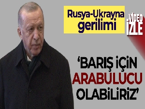 Cumhurbaşkanı Erdoğan: 'Rusya ve Ukrayna arasında bir barışın hakim olmasına biz arabulucu olabiliriz'