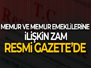Memur ve memur emeklilerine ilişkin zam kararı Resmi Gazete'de yayımlandı