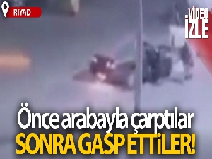 Önce arabayla çarptılar sonra gasp ettiler