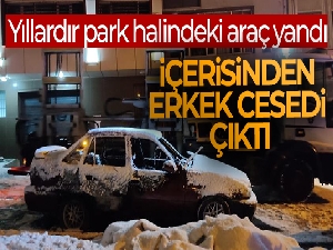 Gaziosmanpaşa'da yıllardır park halinde olan otomobil yandı, içerisinden erkek cesedi çıktı