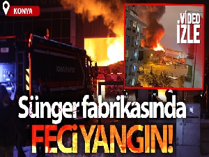Konya'da sünger fabrikasında yangın