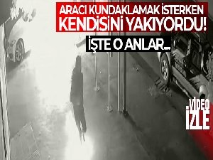 Aracı kundaklamak isterken kendisini yakıyordu