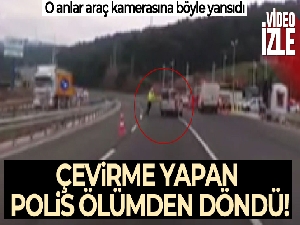 Çevirme yapan polis ölümden döndü: O anlar kamerada