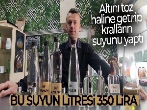 Altını toz hâline getirip kralların suyunu yaptı