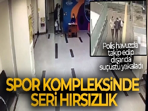 Spor kompleksinde seri hırsızlık: Polis havuzda takip edip, dışarıda suçüstü yakaladı