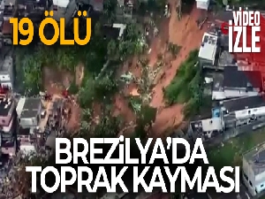 Brezilya'da toprak kayması: 19 ölü
