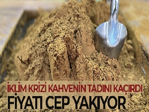 İklim krizi kahvenin tadını kaçırdı, fiyatı cep yakıyor!