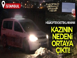 Büyükçekmece'de esrarengiz kazının nedeni ortaya çıktı