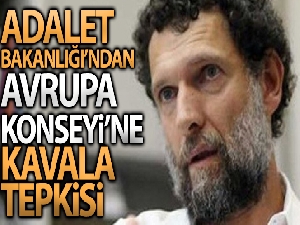 Adalet Bakanlığından Avrupa Konseyi'nin Osman Kavala kararına tepki