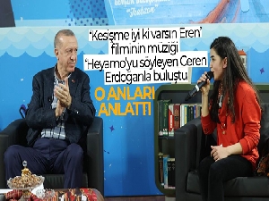 Ceren Ece Öksüz, Cumhurbaşkanı Erdoğan ile aralarında geçen diyaloğu anlattı