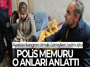 Ayakları kangren olmak üzereyken buldukları çocuğu kurtaran polis memurları o anları anlattı