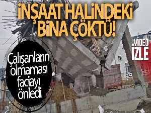 Sakarya'da inşaat halindeki bina çöktü