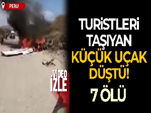Peru'da turistleri taşıyan küçük uçak düştü: 7 ölü