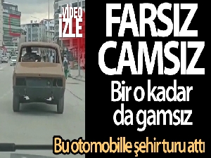 Farsız, camsız, bir o kadar da gamsız
