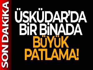 Üsküdar'da bir binada patlama