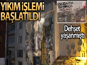 Üsküdar'da doğalgaz patlaması yaşanan binada yıkım işlemi başladı