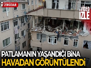 Üsküdar'da doğalgaz patlamasının meydana geldiği bina böyle görüntülendi