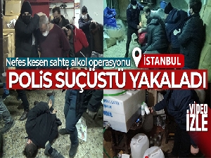 İstanbul'da nefes kesen sahte alkol operasyonu