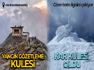 Yangın gözetleme kulesi kar kulesi oldu