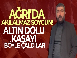 Ağrı'da akılalmaz soygun! Dere yatağından girip altın dolu kasayı çaldılar