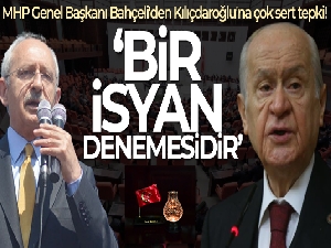 MHP Genel Başkanı Bahçeli'den Kılıçdaroğlu'na tepki!