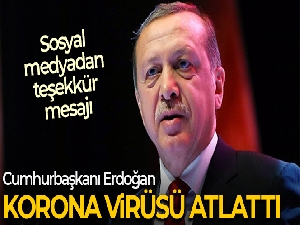 Cumhurbaşkanı Erdoğan, sağlık durumuyla ilgili paylaşımda bulundu