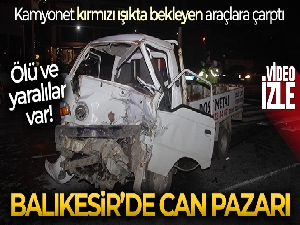 Balıkesir'de can pazarı: Ölü ve yaralılar var
