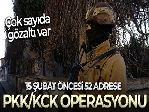 15 Şubat öncesi 52 adrese PKK/KCK operasyonu