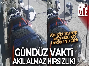 Alıcı gibi davranıp, test sürüşü için bindiği aracı çaldı