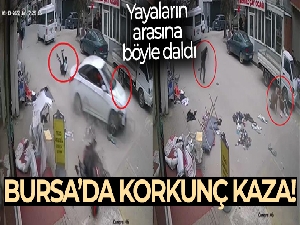 Bursa'da korkunç kaza! Yayaların arasına böyle daldı