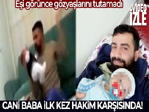 2 aylık bebeğini öldüresiye döven cani baba: 'Bir an gözüm karardı'