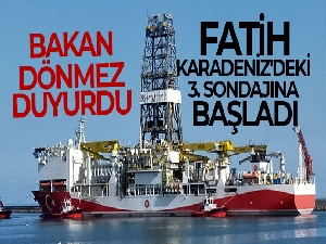 Fatih sondaj gemisi Karadeniz'deki 3. arama sondajına başladı