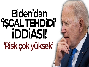 Biden, Rusya'nın Ukrayna'yı işgal etme riskinin “çok yüksek” olduğuna inanıyor