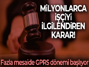 Milyonlarca işçiyi ilgilendiren karar!