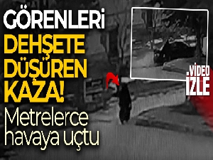 Görenleri dehşete düşüren kaza anbean güvenlik kameralarına yansıdı