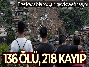 Brezilya'daki sel ve toprak kayması felaketinde can kaybı 136'ya yükseldi