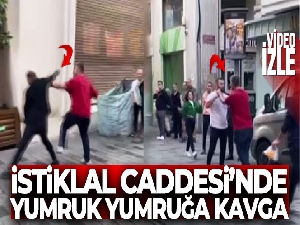 İstiklal Caddesi'nde yumruk yumruğa kavga kamerada