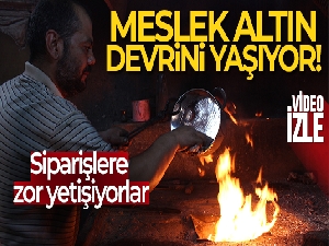 Dede mesleğinde siparişlere zor yetişiyorlar