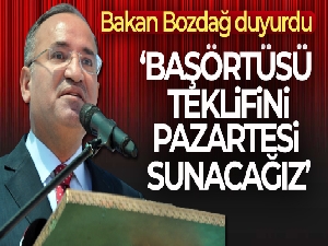 Bakan Bozdağ: '(Başörtüsü) Çalışmalarımızı Cumhurbaşkanımıza arz etmeyi planlıyoruz'